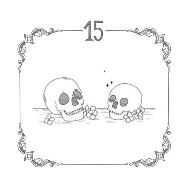 Bilderrahmen mit der Inschrift 15.
Zwei Schädel schauen sich an. Der eine wirkt verstört, der zweite lächelt fröhlich. Blumen umgeben sie.