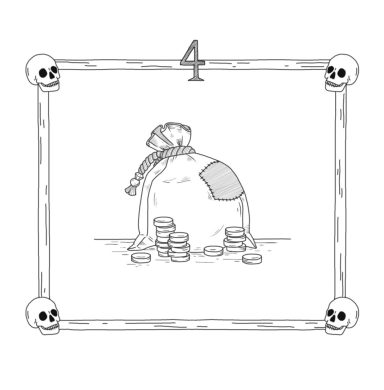 Bilderrahmen mit der Inschrift 4.
Schädel umgeben den Bilderrahmen. In der Mitte befindet sich ein alter Geldbeutel mit Münzen.
